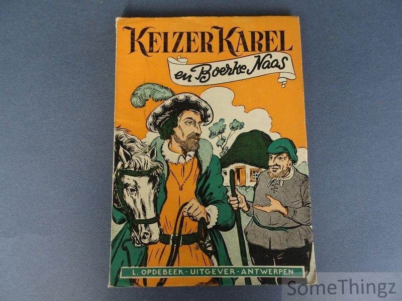 Auctor. - Keizer Karel en boerke Naas