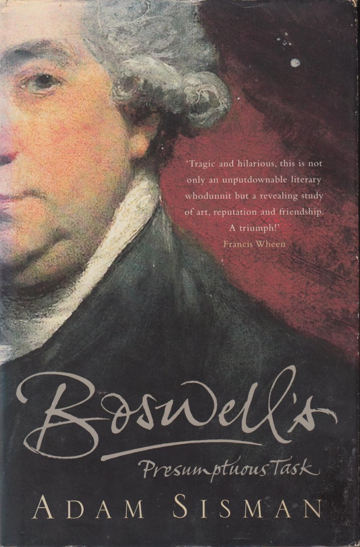 Sisman, Adam - Boswell's Presumptuous Task