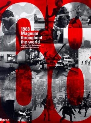 Hobsbawm, Eric; Weitzmann - 1968 Magnum throughout the world.