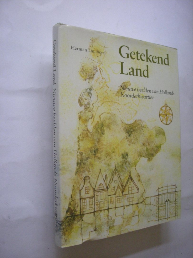 Lambooij, Herman - Getekend land. Nieuwe beelden van Hollands Noorderkwartier