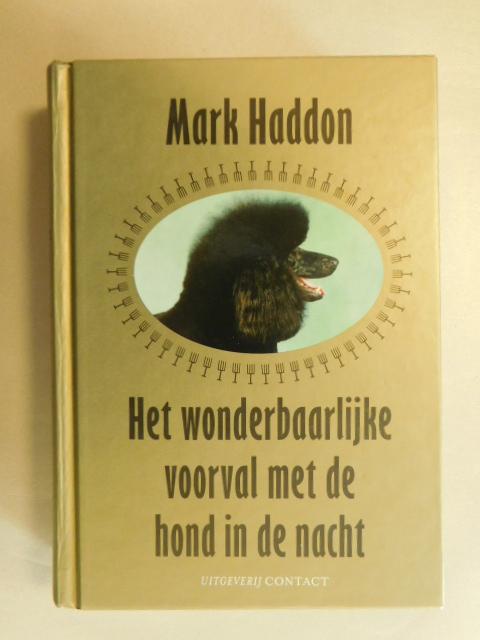 Haddon, Mark - Het wonderbaarlijke voorval met de hond in de nacht