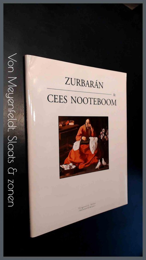 Nooteboom, Cees - Zurbaran & Cees Nooteboom