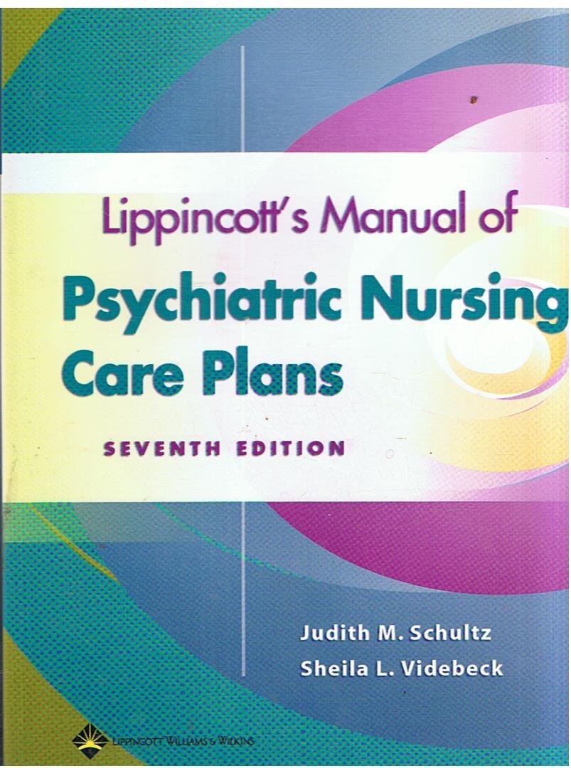 Schultz, Judith M and Videbeck, Sheila L. - Lippincott's manual of psychiatric nursing care plans incl. CD-Rom