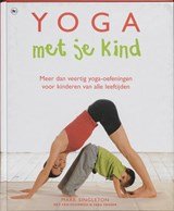 Yoga met je kind - meer dan veertig yoga-oefeningen voor kinderen van alle leeftijden