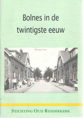Vlegaard, Cor e.a. - Bolnes in de twintigste eeuw
