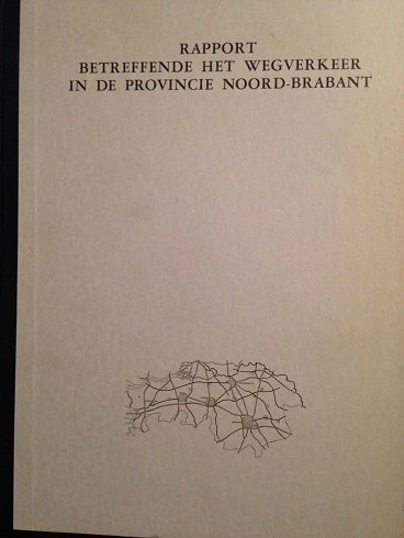 Coppen, P.H. (red.) - Rapport betreffende het wegverkeer in de provincie Noord-Brabant