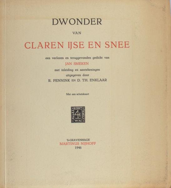 Smeken, Jan / R. Pennink & D.Th. Tichelaar (eds.). - Dwonder van claren ijse en snee.