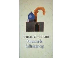 Gamaal Al-Ghitani - Onrust in de saffraansteeg