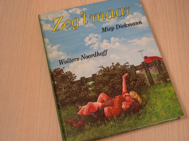 Diekmann, Miep - Zeg 't maar  - Een groot verhalenboek (met grammofoonplaatje!)