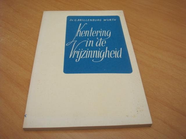 Brillenburg-Wurth, Dr. G - Kentering in de Vrijzinnigheid