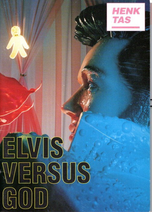 TAS, Henk - Martin BRIL & Rick Rococco - Henk Tas - Elvis versus god.