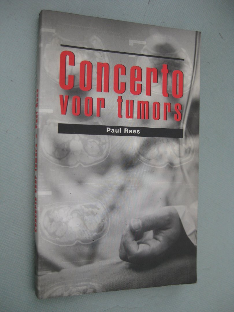 Raes, Paul - Concerto voor tumors.