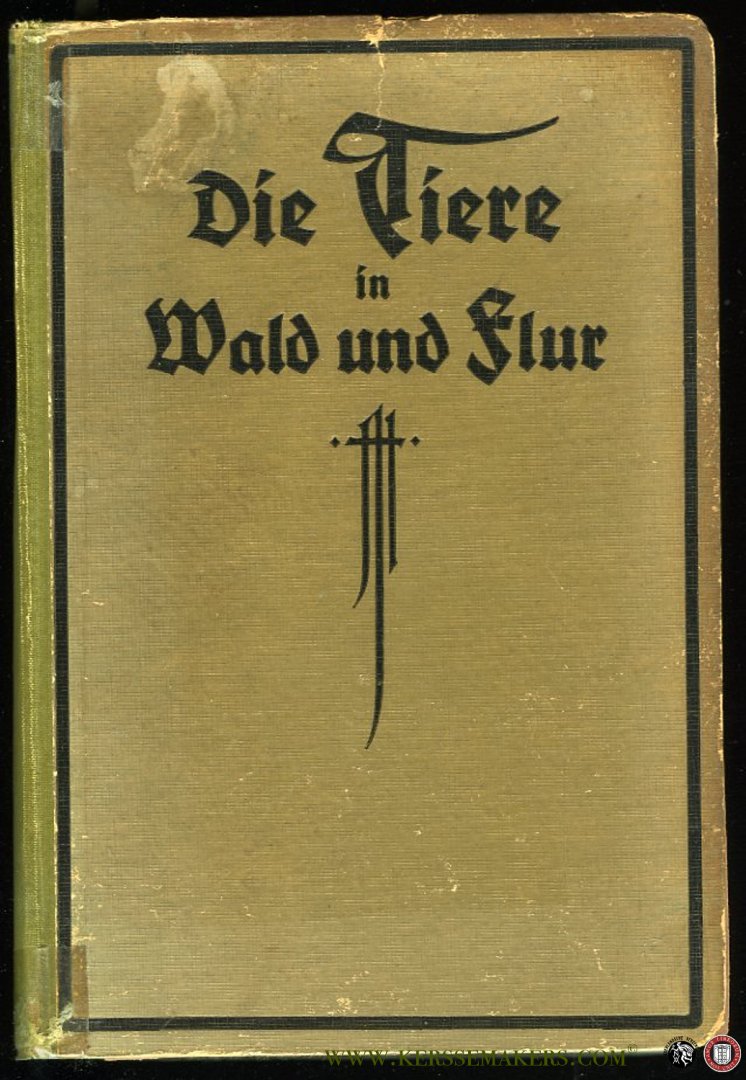 STABY, Ludwig / HECK / MARTENS - Die Tiere in Wald und Flur.