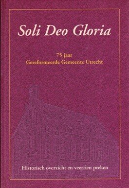 Gereformeerde Gemeenten - Soli Deo Gloria