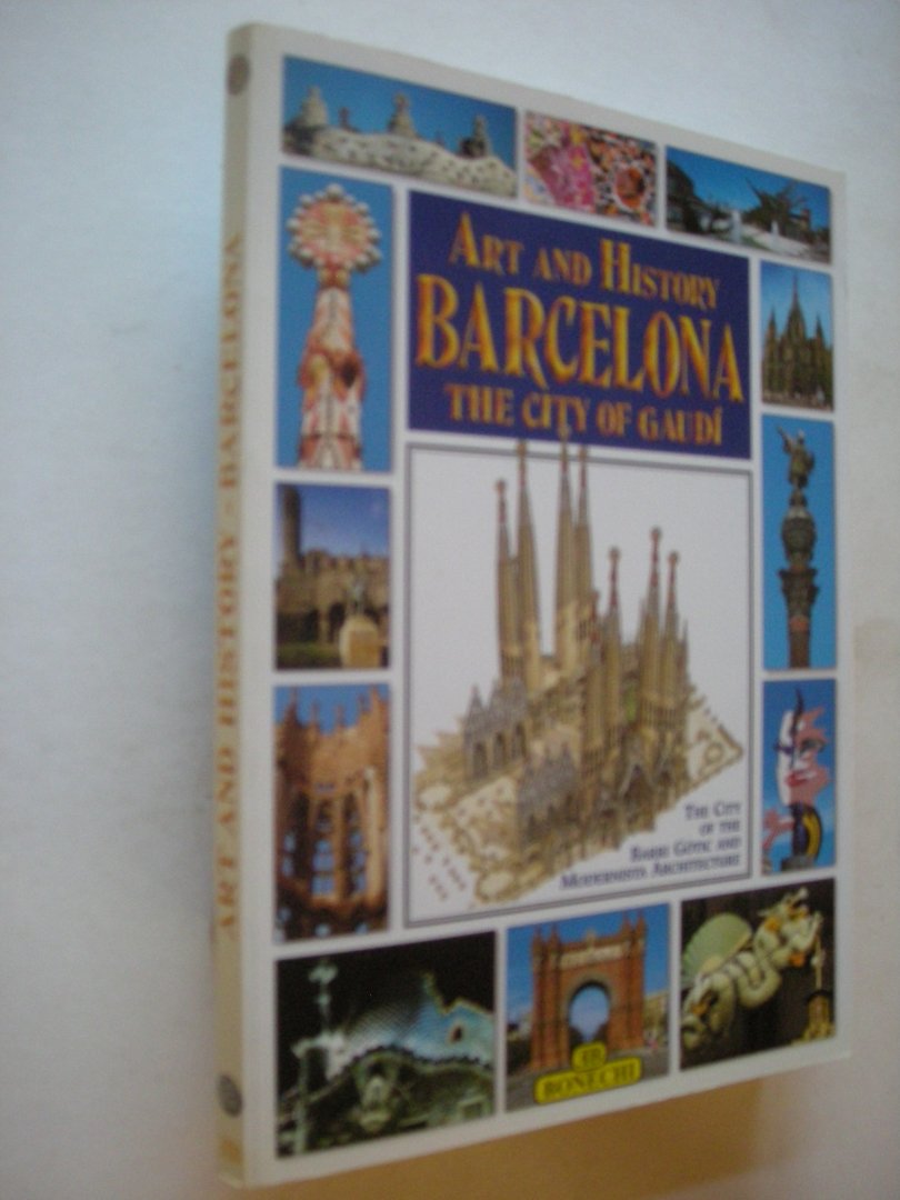 NN - Barcelona The City of Gaudi.The City of the Barri Gotic and Modernista Architecture