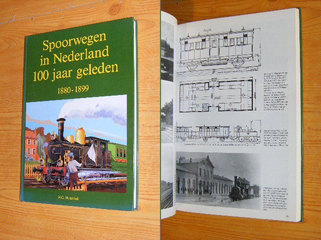 Hesselink, H.G. - Spoorwegen in Nederland 100 jaar geleden - 1880-1899