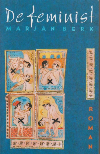 Berk (Marie-Janne van Baaren - Zeist, 11 juli 1932), Marjan - De feminist - Mante Heg politiek cartoonist en huisman van Andree die een geslaagd producer - regiseur bij een progressieve zuil is.