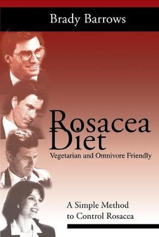 Barrows, Brady - Rosacea Diet