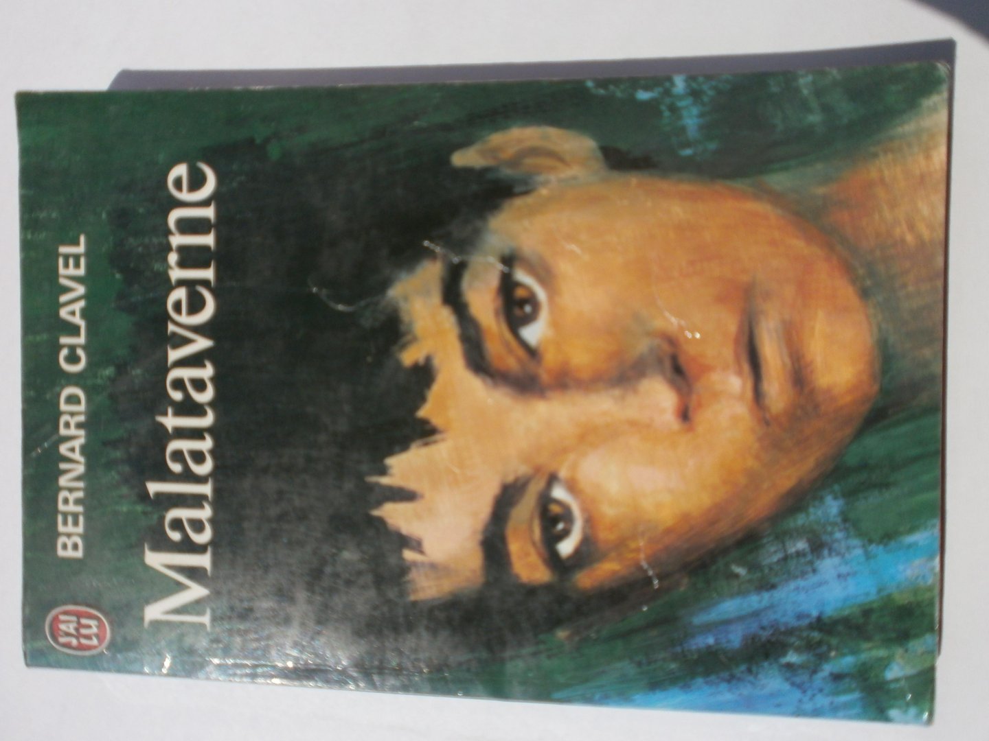Clavel, Bernard - Malataverne