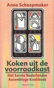 Scheepmaker, Anne - Koken uit de voorraadkast. Het eerste Nederlandse Assemblage Kookboek.