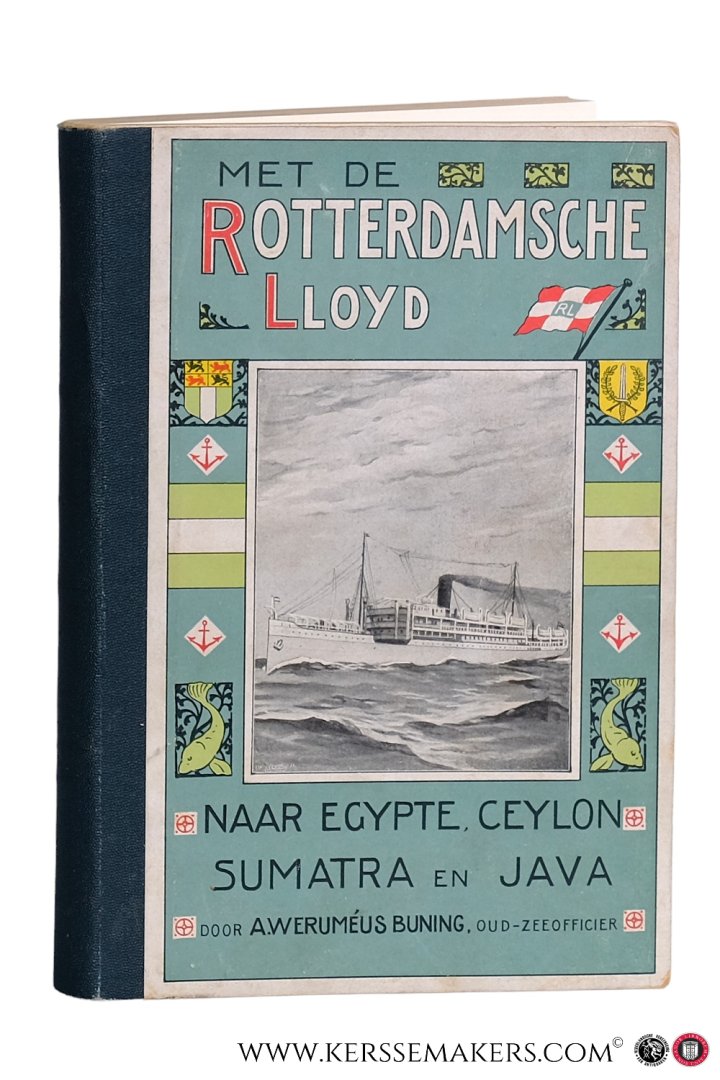 Weruméus Buning, A.  (Oud-Zeeofficier). - Met de Rotterdamsche Lloyd naar Egypte, Ceylon, Sumatra en Java