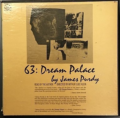 PURDY, James - 63: Dream Palace. Read by the author.