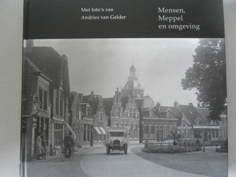 Gelder, Andries van (foto`s) - Mensen, Meppel en omgeving