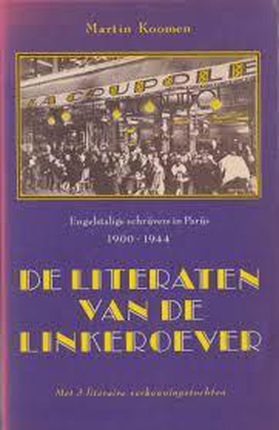 Koomen - De literaten van de linkeroever | Engelstalige schrijvers in Parijs 1900-1944