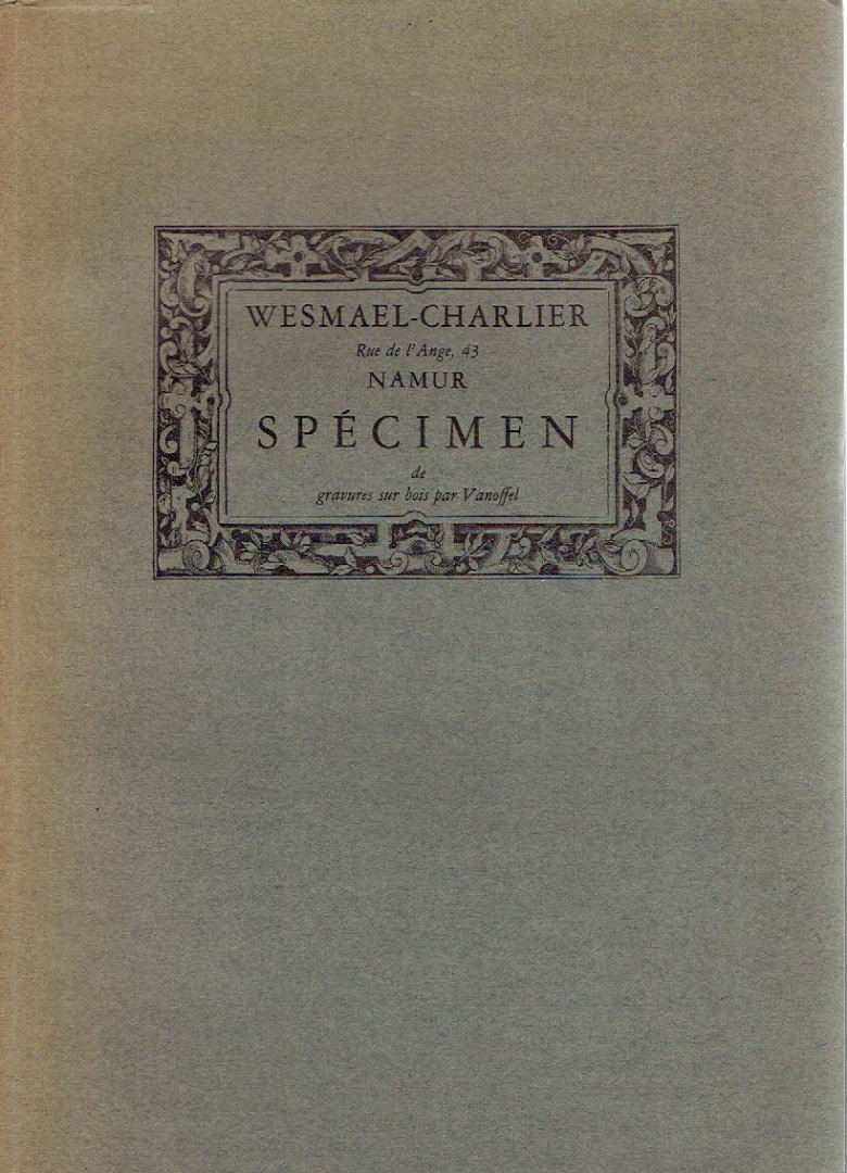 WESMAEL-CHARLIER - Wesmael-Charlier - Rue de l'Ange, 43 Namur - Spécimen de gravures sur bois par Vanoffel.