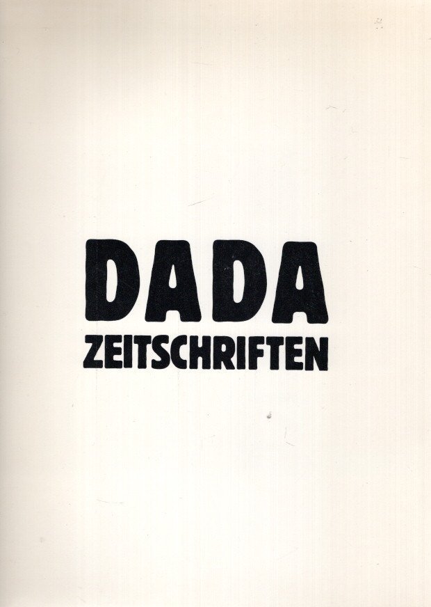 DADA - Dada Zeitschriften Reprint - [1. Auflage] - [10 facsimiles].