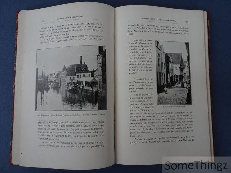 [Godenne, Léopold] - Malines jadis & aujourd'hui. I: Malines historique. II: Malines archéologique & monumental.