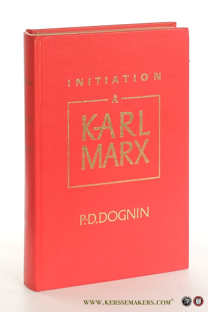 Dognin, P. D. - Initiation a Karl Marx.