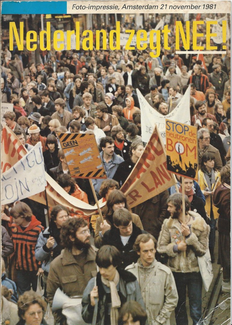 Amsterdams Forografenkollektief - Nederland zegt NEE! (Vredsemanifestatie '81)