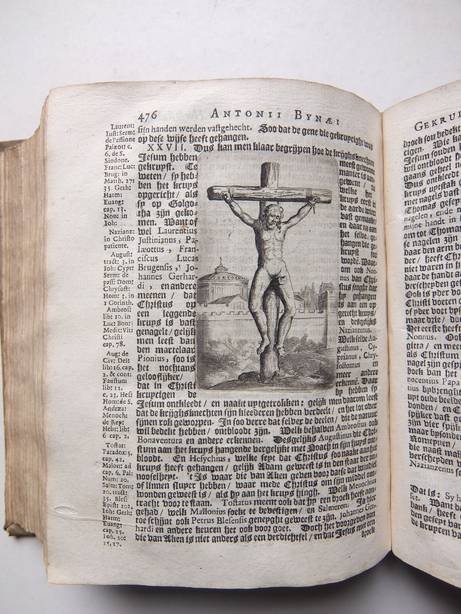 Bynaeus, Antonius. - Gekruiste Christus, ofte Verklaringe over de geschiedenisse van het lijden, sterven ende begraven onses Heeren ende Salighmakers Jesu Christi, uyt Joodsche, Romeynsche, en andere Oudtheden.