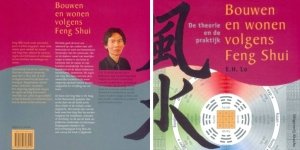 E.H. Lo - Bouwen en wonen volgens Feng Shui - Auteur: E.H. Lo de theorie en de praktijk volgens de basisprincipes van Yin-Yang