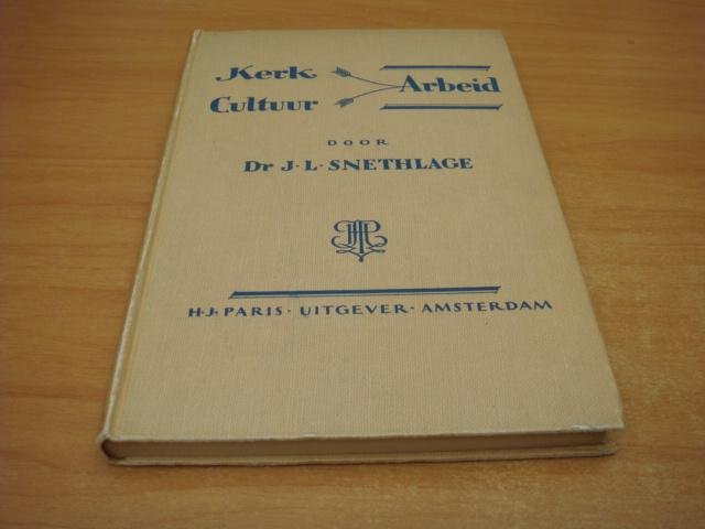 Snethlage, J.L - Kerk, Cultuur en Arbeid