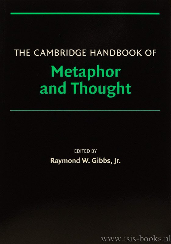 GIBBS, R.W., (ED.) - The Cambridge handbook of metaphor and thought.