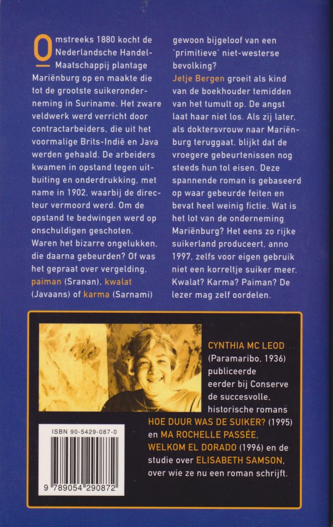 Mc Leod (geboren als Cynthia Ferrier Paramaribo, 4 oktober 1936), Cynthia Henri - Tweemaal Mariënburg - Roman over het wel en wee van een Surinaamse plantage
