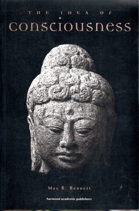 BENNETT, Max R. - The Idea of Consciousness - Synapses and he Mind.
