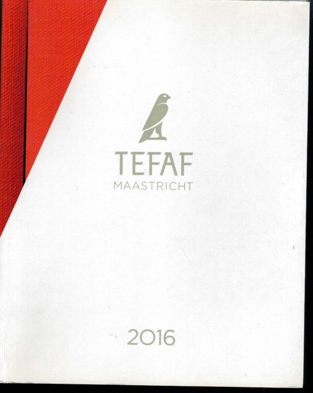 Catalogus - Tefaf 2016 [The European Fine Art Fair, Maastricht]