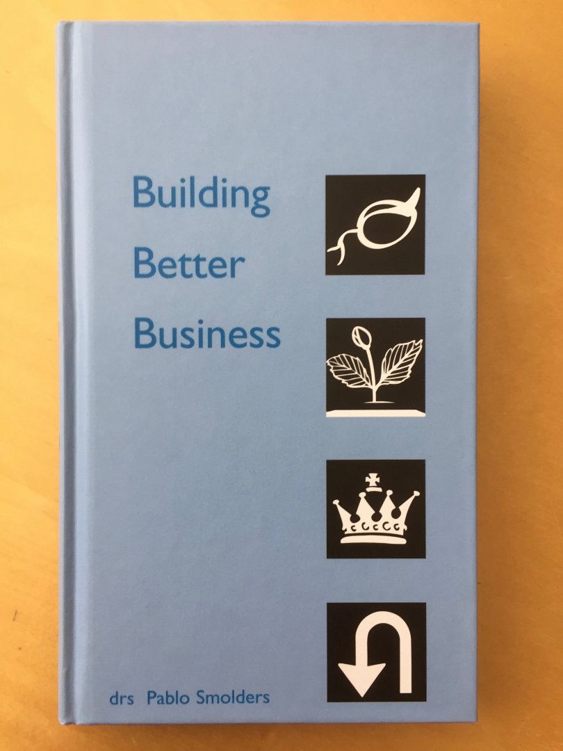 Smulders, P. - Building better business / druk 1