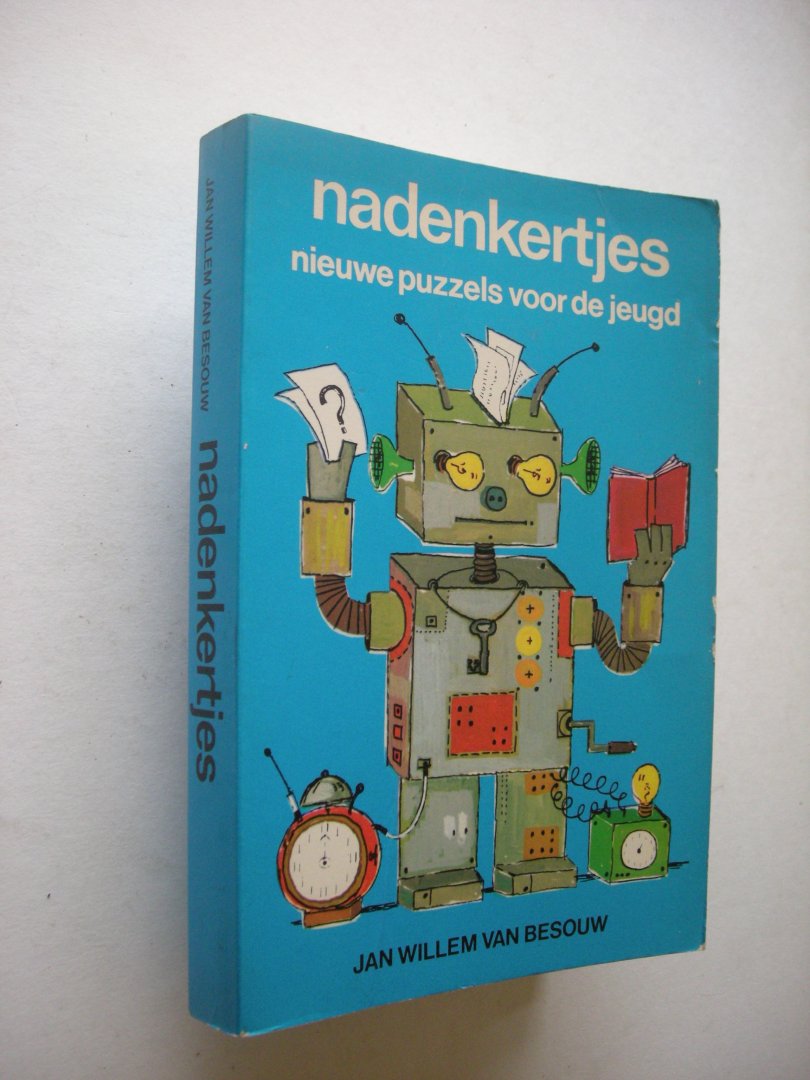 Besouw, Jan Willem van - Nadenkertjes, nieuwe puzzels voor de jeugd.