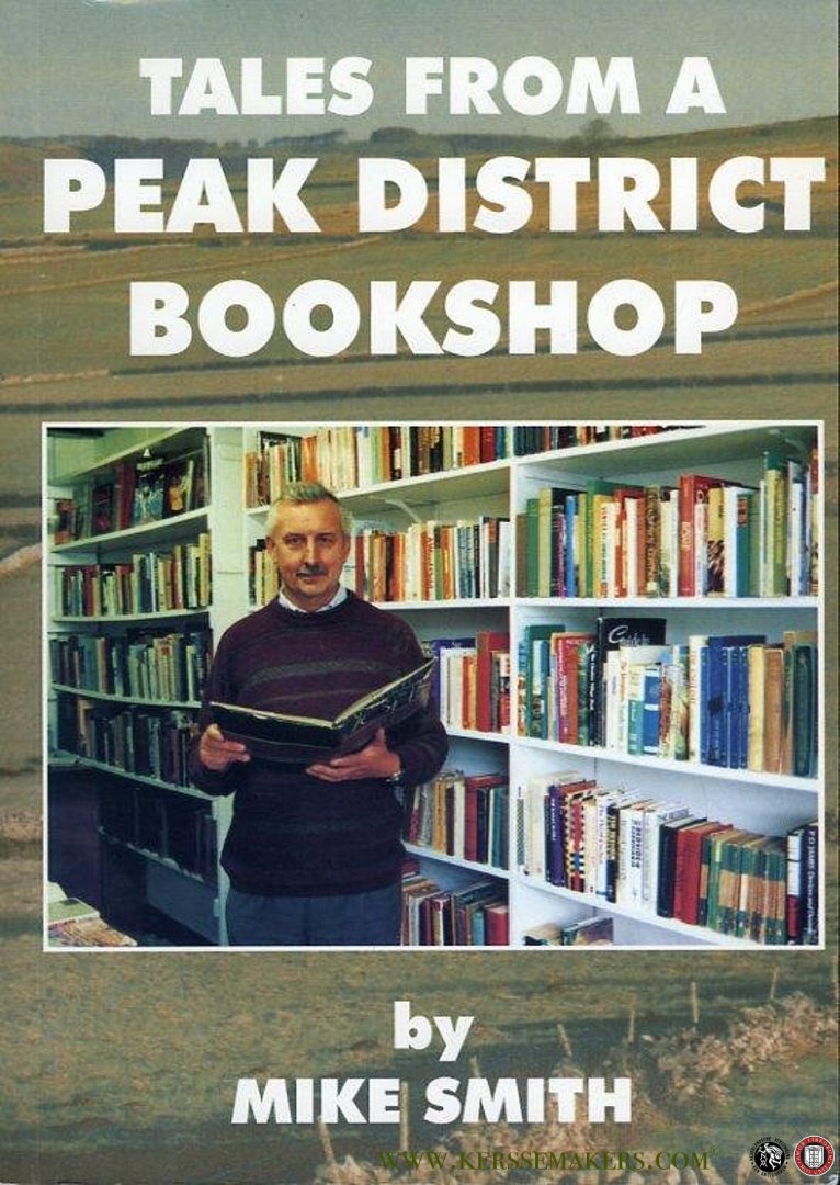 SMITH, Mike - Tales from a Peak District Bookshop.