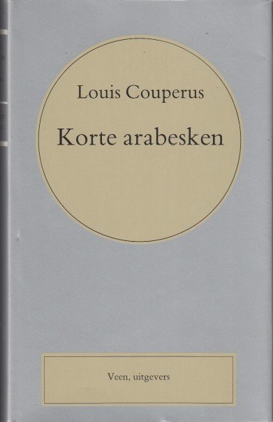 Couperus, Louis - Korte arabesken.