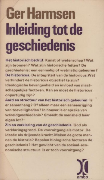Harmsen (Amsterdam, 15 mei 1922 - De Knipe, 3 april 2005), Gerrit Jan (Ger) - Inleiding tot de geschiedenis