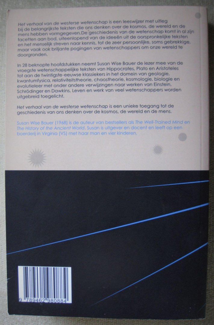 Bauer, Susan  Wise - Het verhaal van de westerse wetenschap  -  Van Aristoteles tot de oerknaltheorie