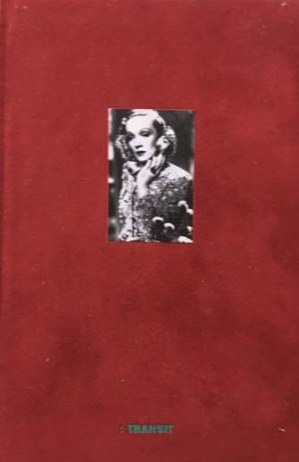 Dietrich, Marlene - Marlene Dietrich Adressbuch; Das Adressbuch Von Marlene Dietrich Im Faksimile (kommentiert und ergänzt mit fotos, briefen, dokumenten)