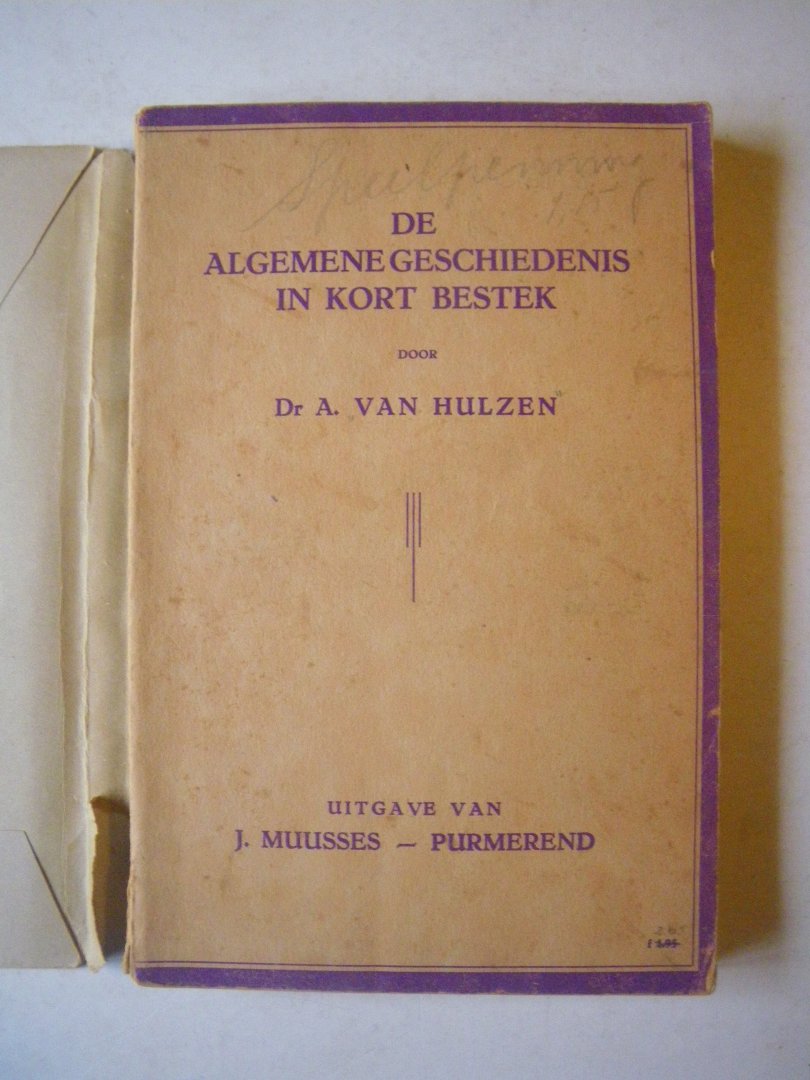 Hulzen A. van Dr - De Algemene Geschiedenis in Kort Bestek