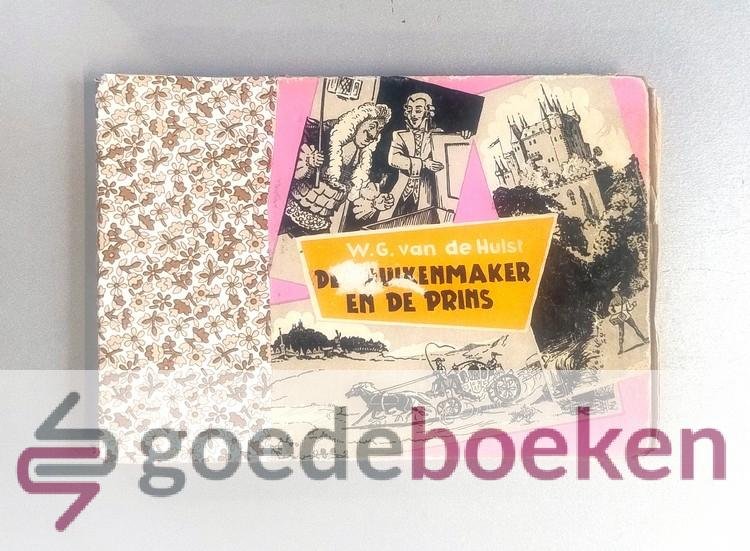 Hulst, W.G. van de - De Pruikenmaker en de Prins --- Met tekeningen van W.G. van de Hulst jr.