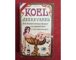 C. van Akersloot - Koel geserveerd, een bundel Franse humor